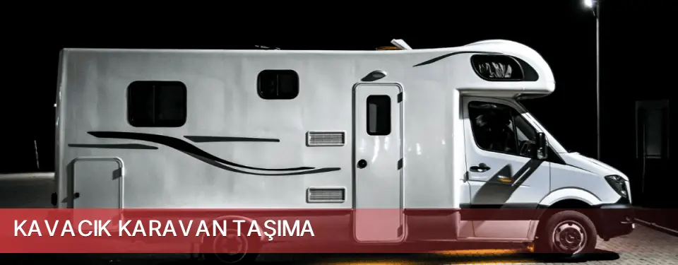 Kavacık İlçemi Karavan Taşıma