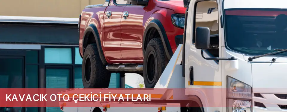 Kavacık İlçemi Oto Çekici Fiyatları